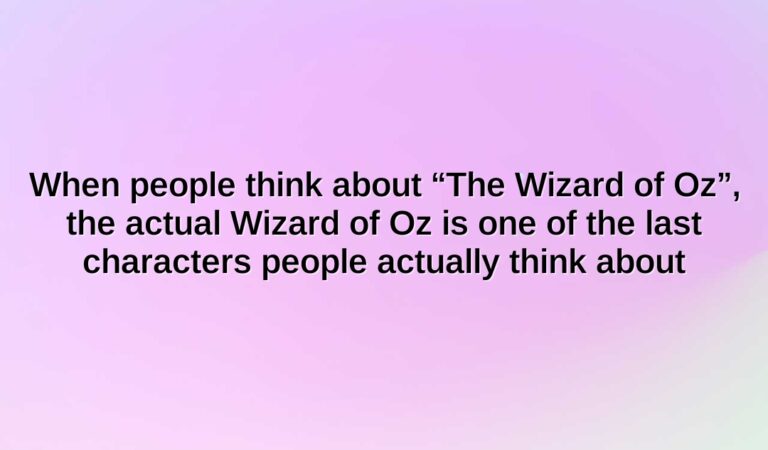 when people think about the wizard of oz the actual wizard of oz is one of the last characters people actually think about