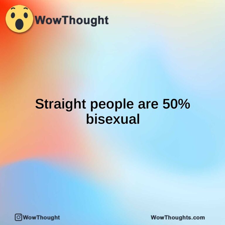 Straight people are 50% bisexual