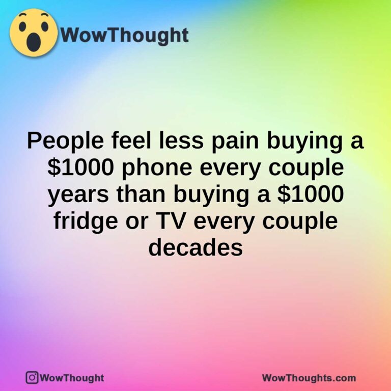 People feel less pain buying a $1000 phone every couple years than buying a $1000 fridge or TV every couple decades