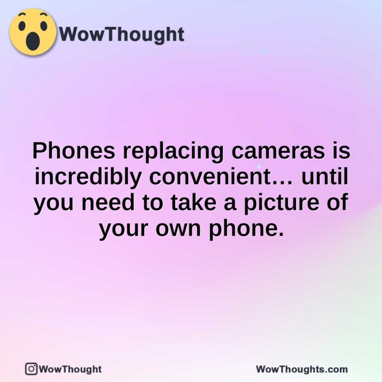 Phones replacing cameras is incredibly convenient… until you need to take a picture of your own phone.