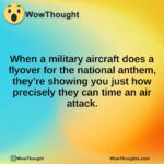 When a military aircraft does a flyover for the national anthem, they’re showing you just how precisely they can time an air attack.