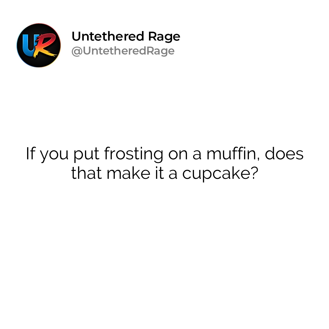 If you put frosting on a muffin, does that make it a cupcake?